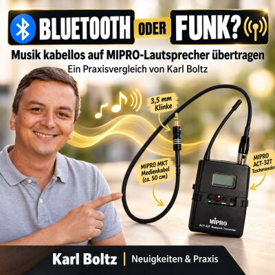 Schon gewusst? Bluetooth oder Funk – Musik kabellos auf MIPRO-Lautsprecher übertragen - Bluetooth oder MIPRO-Funk? Praxisvergleich | MIPRO-Audio.de